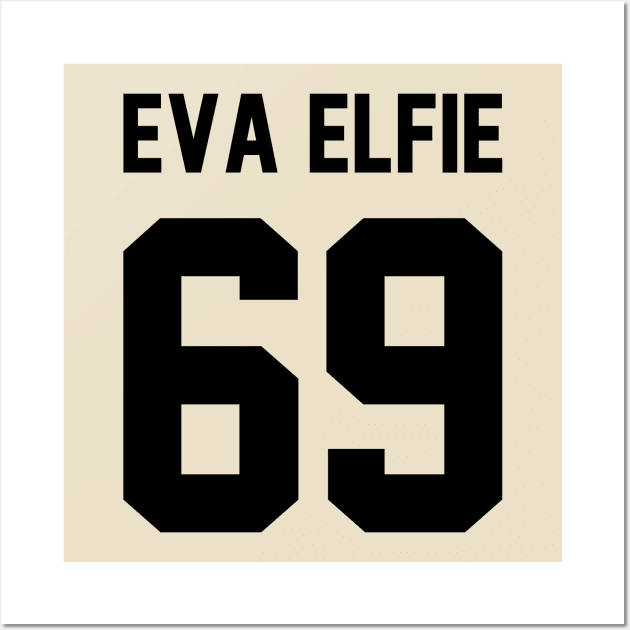 Eva Elfie 69 Classic Wall Art by kaitokid